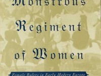 Book Review: The Monstrous Regiment of Women: Female Rulers in Early Modern Europe by Sharon L. Jansen