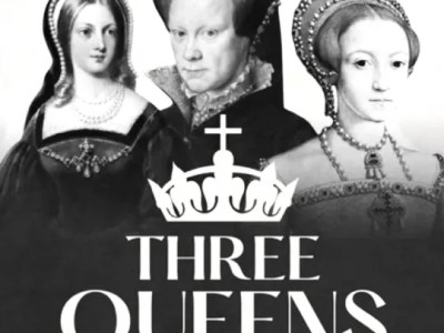 Three Queens: Stage Meets&nbsp;History